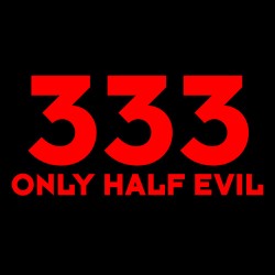 Tričko 333 only half evil
