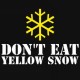 Tričko Dont eat yellow snow