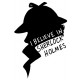 Tričko I believe in Sherlock Holmes